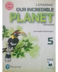 Pearson Longman Our Incredible Planet Class 5