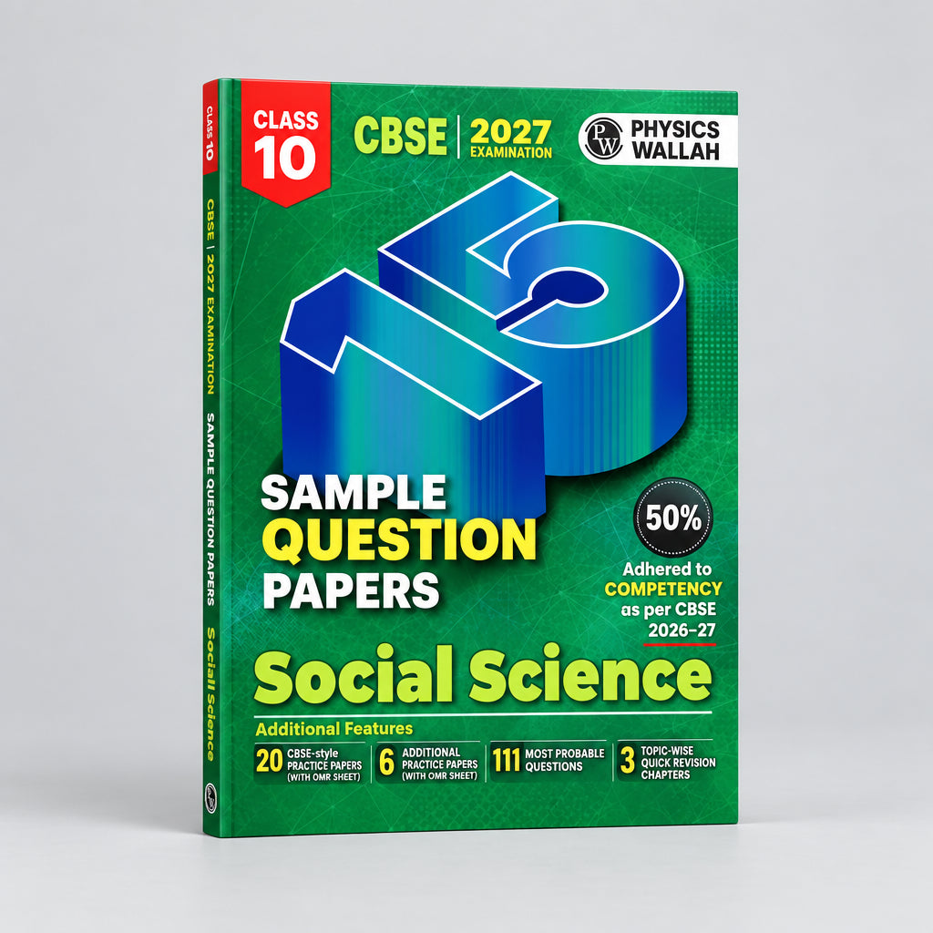 PW 15 CBSE Sample Papers Social Science For Class 10 2027 Board Exam
