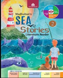 Madhubun Sea of Stories - Literature Reader Class 2