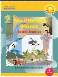 Amity My Vibrant Planet Social Studies class 4