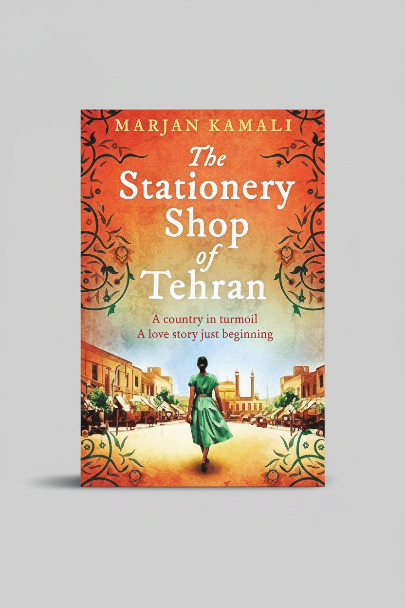 The Stationery Shop of Tehran by Marjan Kamali
