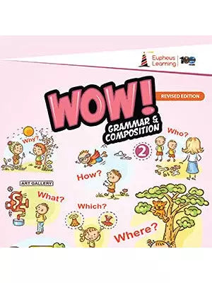 Eupheus Wow Grammar And Composition Revised Class 2