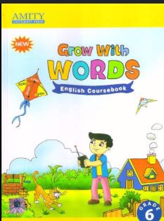 Amity Grow with Words English coursebook class 6