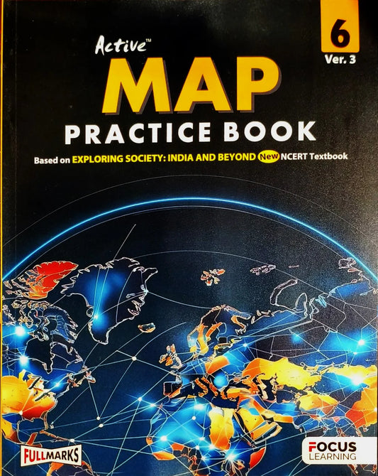 FullMarks Active Map Practice Book Class 6 Ver. 3