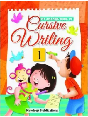 Navdeep My Amazing Book Of Cursive Writing Class 1