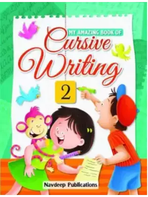 Navdeep My Amazing Book Of Cursive Writing Class 2