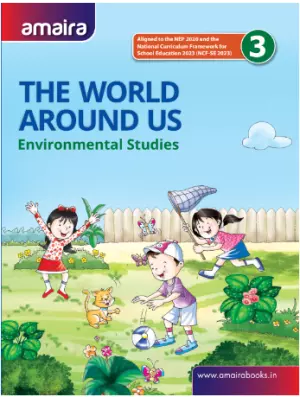 Amaira Environmental Studies The World Around Us Book Class 3