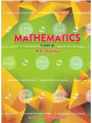 R.D. Sharma Mathematics Class 6 2024-2025 Edition