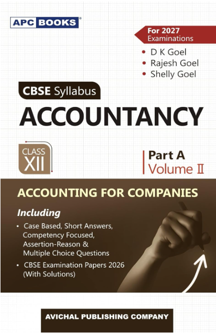 APC Accountancy Accounting For Companies Class 12 Volume II Part A CBSE (DK Goel)