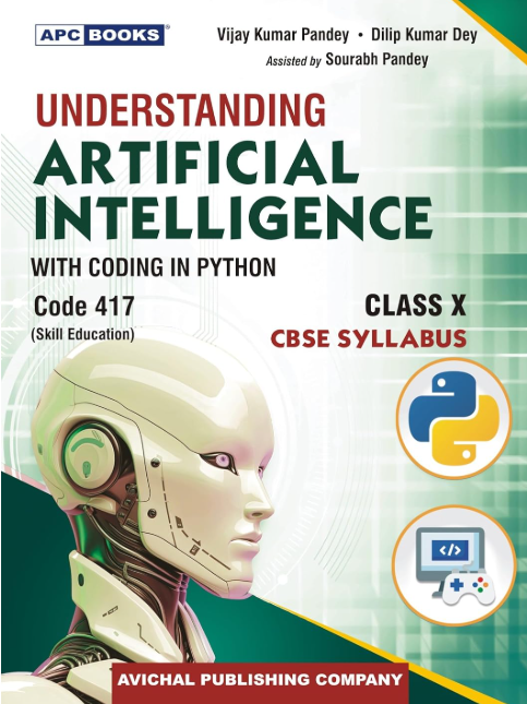APC Books Understanding Artificial Intelligence With Coding In Python Class 10