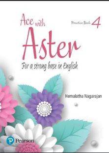 Pearson Ace With Aster For a Strong Base in English Practice Book class 4