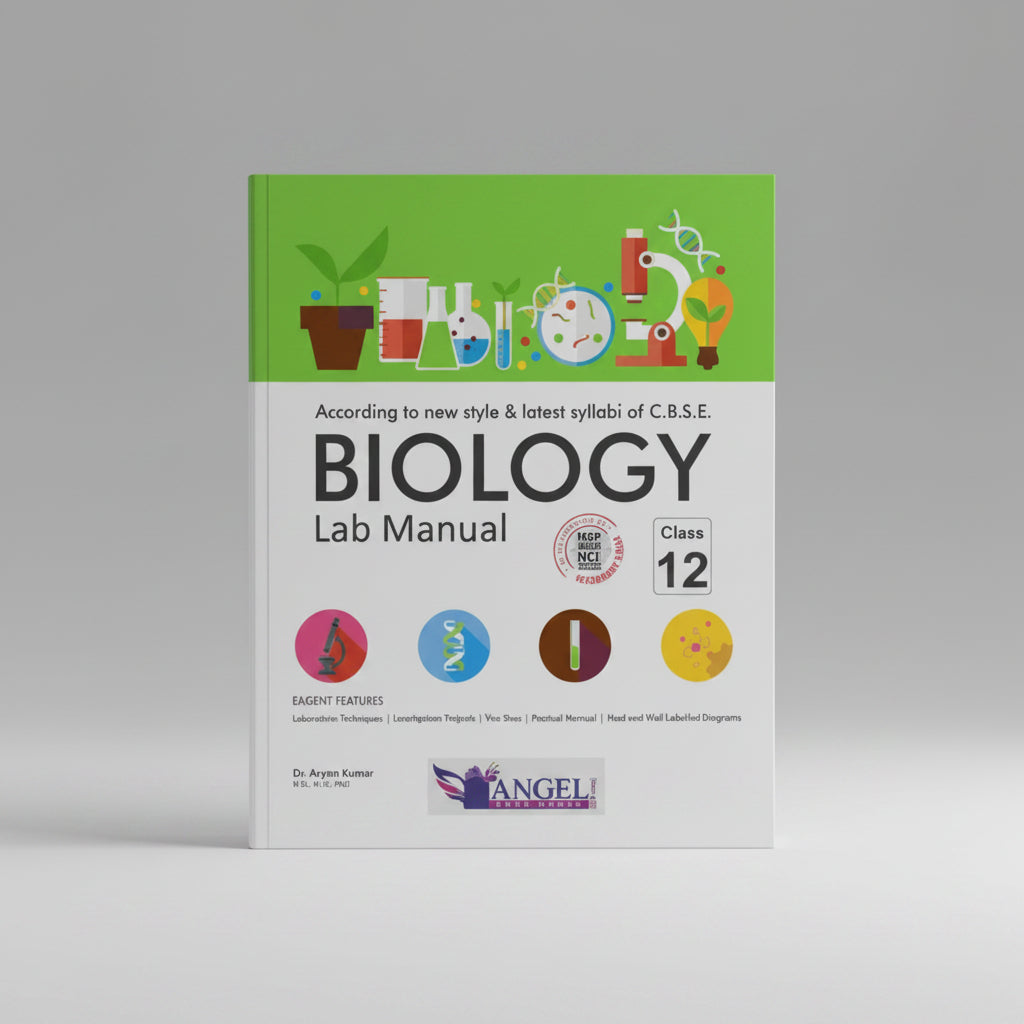 Angel Biology Lab Manual class 12