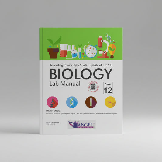 Angel Biology Lab Manual class 12