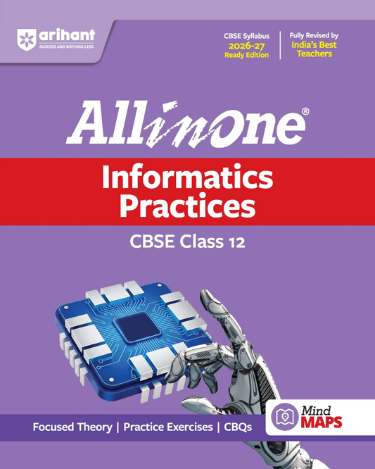 Arihant All in One Informatics Practices Class 12 for CBSE Exam 2026-27