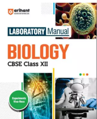 Arihant Laboratory Manual CBSE Biology Class 12