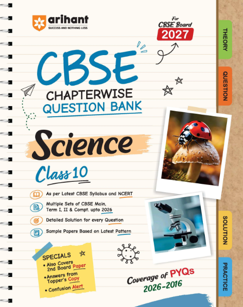 Arihant CBSE Science Class 10 Chapterwise Question Bank for Board Exam 2027