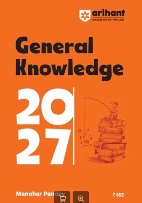 Arihant General Knowledge 2027 | SSC, Railway, Defence & State Exams | By Manohar Pandey | English Medium