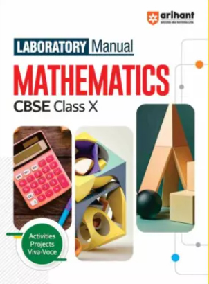 Arihant Mathematics Lab Manual Class 10 Latest Edition