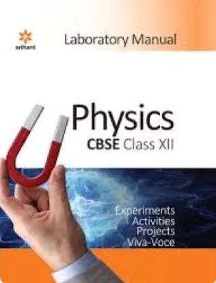 Arihant Physics Lab Manual Class 12