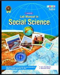 Candid Lab Manual in Social Science class 6