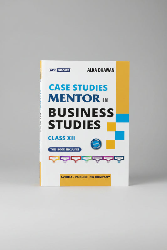 APC Case Studies Mentor In Business Studies class 12
