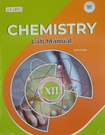 Curio Chemistry Lab Manual Class 12
