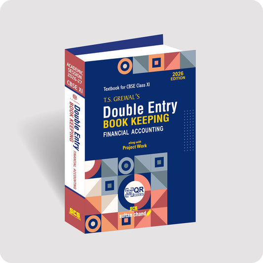 T.S. Grewal's Double Entry Book Keeping - Financial Accounting: Textbook for CBSE Class 11 (2026 - 27 Session)
