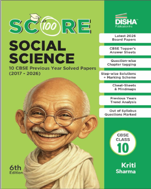 Disha Score 100 Social Science CBSE Class 10 Previous Yearwise Solved Papers (2017-2026) with Revision Charts 6th Edition