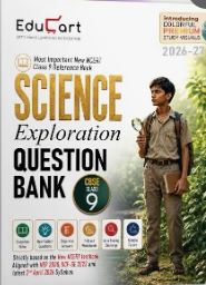 Educart Science Exploration Question Bank 2026–27 Class 9 CBSE | New NCERT Guide and Most Important Reference Book for 2027