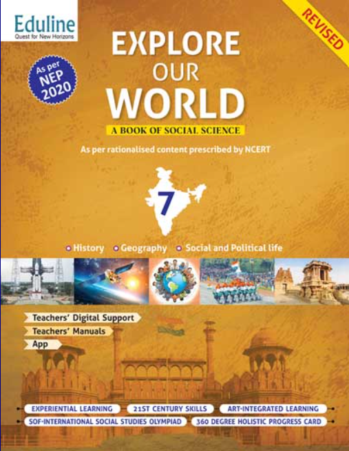 Eduline Revised Explore Our World A Book Of Social Science Class 7