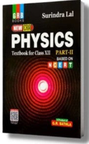 GRB New Era Physics Class 12 Part- II