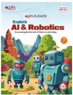 Kips Explore AI and Robotics Class 7