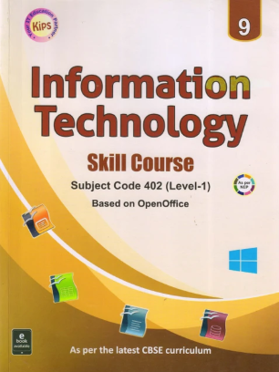Kips Information Technology (Subject Code 402) Class 9