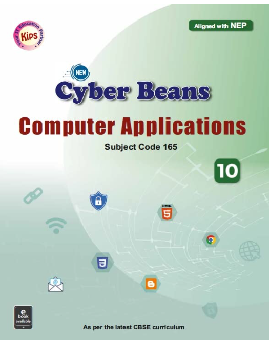 Kips New Cyber Beans Computer Application Subject Code 165 Class 10