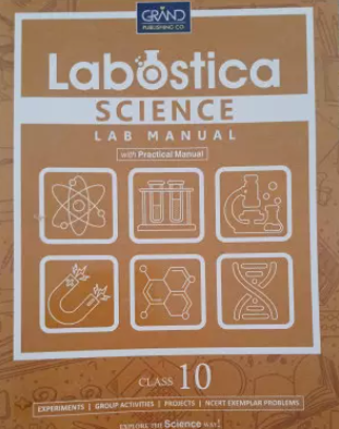 Grand Publishing Labostica Science Lab Manual Class 10