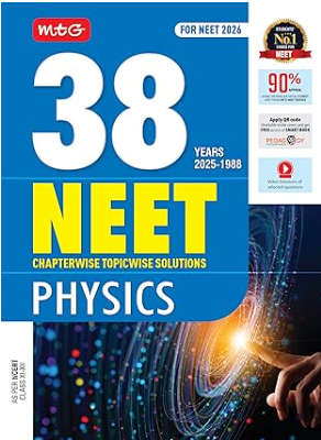 MTG 38 Years NEET Chapterwise Topicsiwse Solutions Physics For 2026 Examinations As Per NCERT 11th & 12th