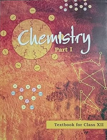 NCERT Chemistry Part I Class 12