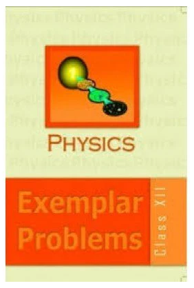 NCERT Exemplar Physics Class 12