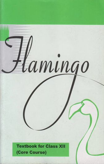 NCERT Flamingo Textbook Class 12