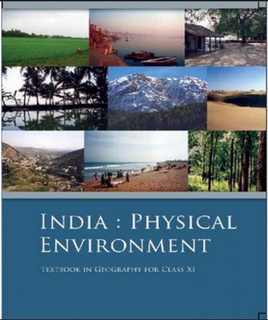 NCERT India: Physical Enviroment Geography Class 11