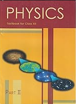 NCERT Physics Part II Class 12