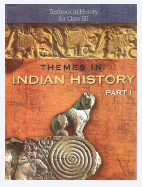 NCERT Themes in Indian History Part I Class 12
