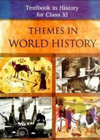 NCERT Themes in World Histroy Class 11
