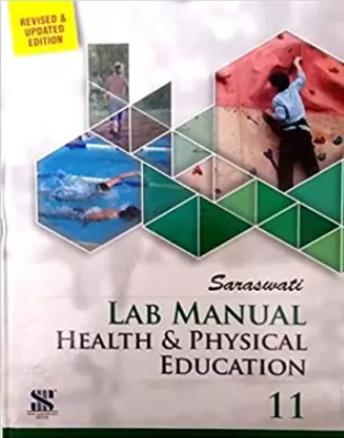 New Saraswati Lab Manual Health & Physical Education Class 11