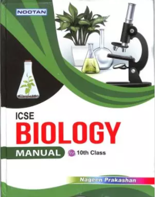 Nootan ICSE Board Biology Lab Manual Class 10
