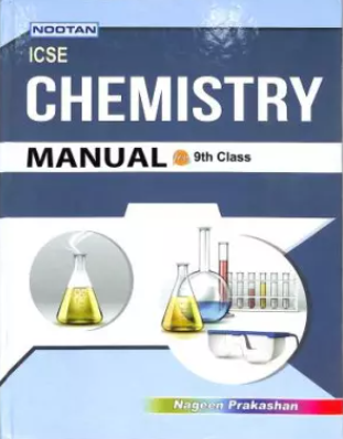 Nageen ICSE Board Chemistry Manual Class 9