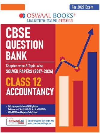 Oswaal CBSE Class 12 Accountancy Question Bank | Chapter & Topicwise Solved Papers (2017–2026) | Based on Latest Syllabus April 2026 | For 2027 Exam