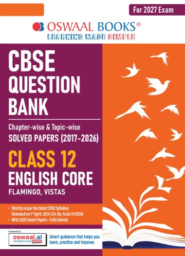 Oswaal CBSE Class 12 English Core Question Bank | Chapter & Topicwise Solved Papers (2017–2026) | Based on Latest Syllabus (April 2026| For 2027 Exam