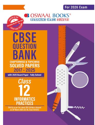 Oswaal CBSE Chapterwise Question Bank Informatics Practices Class 12