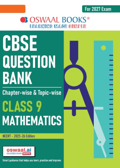 Oswaal CBSE Question Bank Mathematics Chapterwise & Topicwise Class 9 For 2027 Exam with Competency Based Questions & Comprehensive NCERT